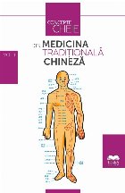 Concepte-cheie din medicina tradiţională chineză - Vol. 10 (Set of:Concepte-cheie din gândirea şi cultura