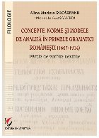 Concepte, norme şi modele de analiză în primele gramatici româneşti (1667-1914) : părţile de vorbire fl