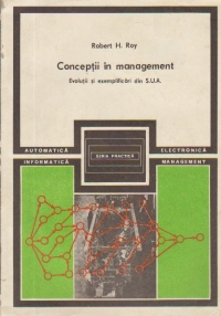 Conceptii in management. Evolutii si exemplificari din S.U.A.