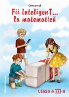 Concursul Fii InteligenT matematica (clasa