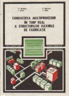 Conducerea multiprocesor in timp real a structurilor flexibile de fabricatie