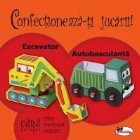 coperta Confectioneaza-ti jucarii - Excavator. Autobasculanta