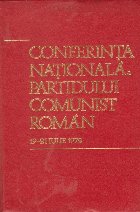 Conferinta Nationala a Partidului Comunist Roman - 19-21 Iulie 1972