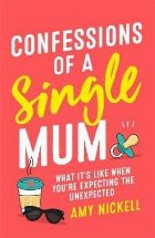Confessions of a Single Mum Confessions of a Single Mum