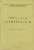 Congresul National Dermatologie Rapoarte comunicari