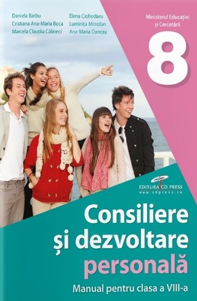Consiliere şi dezvoltare personală : manual pentru clasa a VIII-a