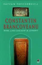 Constantin Brincoveanu – Intre “Casa Cartilor” si “Ievropa””