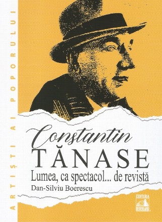 Constantin Tănase, lumea ca spectacol