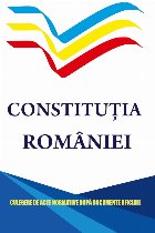 Constituţia României : culegere de acte normative după documente oficiale