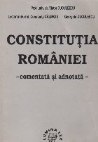 Constitutia Romaniei Comentata adnotata (Duculescu)