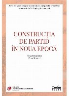 Construcţia partid în noua epocă
