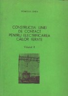 Constructia liniei contact pentru electrificarea