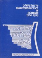 Constructii hidroenergetice in Romania 1950-1990 (editie romana-franceza-engleza)