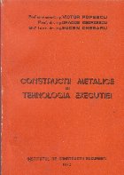 Constructii metalice si tehnologia executiei