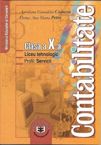 Contabilitate. Manual pentru clasa a X-a.Liceu tehnologic.Profil :Servicii