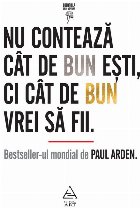 contează cât bun eşti cât