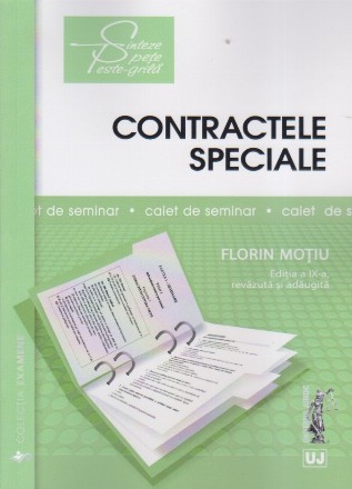 Contractele speciale : sinteze teoretice, teste-grilă şi speţe