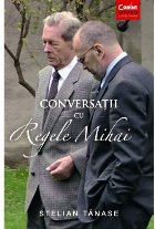 Conversații Regele Mihai