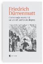 Conversatie nocturna cu un om demn de dispret