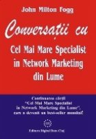 coperta Conversatii cu Cel Mai Mare Specialist in Network Marketing din Lume