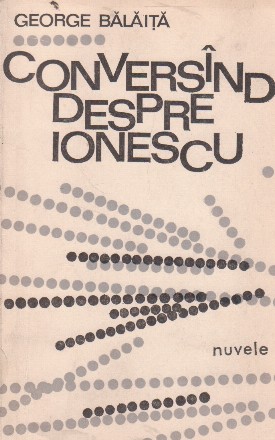 Conversind despre Ionescu - Nuvele