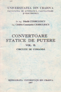 Convertoare statice de putere, Volumul al II-lea, Circuite de comanda