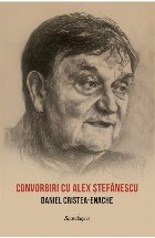 Convorbiri Alex Ştefănescu