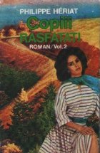 Copiii rasfatati Roman Volumul din