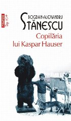 Copilăria lui Kaspar Hauser (ediție de buzunar)