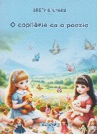 O copilărie ca o poezie