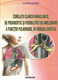 Corelatii clinico-paraclinice, de prognostic si posibilitati de ameliorare a functiei pulmonare, in fibroza chistica