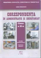 Corespondenta in administratie, clasa a XI-a, filiera tehnologica, profil servicii