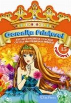 coperta Coronita Printesei nr. 15. Jocuri si pagini de colorat cu cele mai frumoase printese