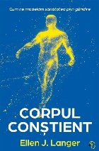 Corpul conştient cum modelăm sănătatea