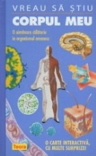 Corpul meu uimitoare calatorie organismul