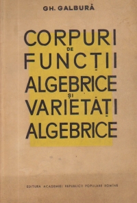 Corpuri de functii algebrice si varietati algebrice