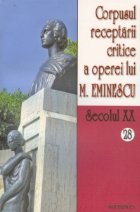 Corpusul receptarii critice a operei lui Mihai Eminescu. Secolul XX (volumele 28-29)