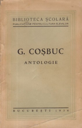 G. Cosbuc - Antologie (Editie 1936)