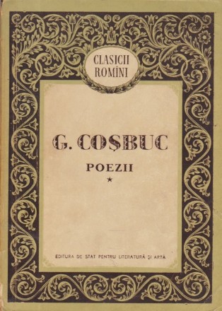 G. Cosbuc - Poezii, Volumul I (Editie 1958)