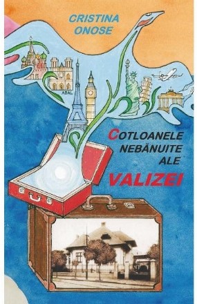 Cotloanele nebănuite ale valizei : (frânturi de memorie)
