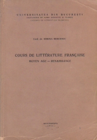 Cours de litterature francaise. Moyen Age - Renaissance