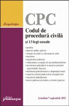 coperta CPC - Codul de Procedura Civila si 13 legi uzuale - actualizat 7 septembrie 2012