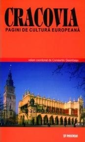 Cracovia. Pagini de cultura europeana