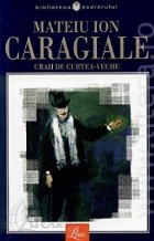 Craii de curtea veche: proza si versuri