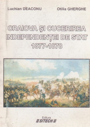 Craiova si cucerirea independetei de stat 1877 - 1878, Volumul al II-lea