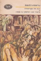 Creanga de aur. Viata lui Stefan cel Mare