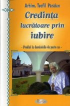 Credinta lucratoare prin iubire. Predici la duminicile de peste an
