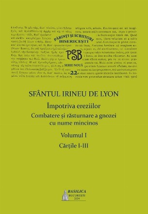 Cărţile I-III - Vol. 1 (Set of:Împotriva ereziilorVol. 1)