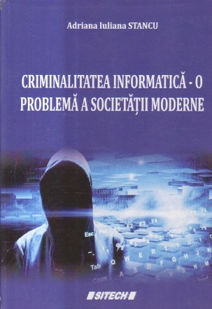 Criminalitatea informatica - O problema a societatii moderne