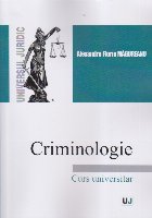 Criminologie : curs universitar